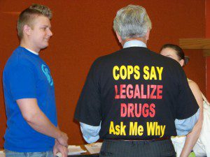 COPS SAY LEGALIZE DRUGS, ASK ME WHY