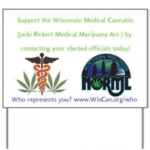 Support the JRMMA - Wisconsin Medical Marijuana Act