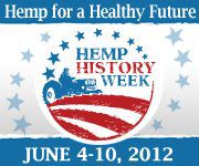 3rd Annual Hemp History Week set for June 4-10, 2012