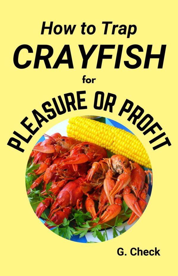 book: how to trap crayfish for pleasure or profit by g. check